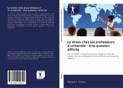 Le stress chez les professeurs d'université : Une question difficile - Soetan, Magaret K.