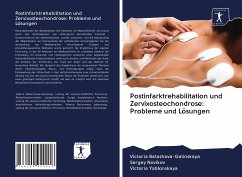 Postinfarktrehabilitation und Zervixosteochondrose: Probleme und Lösungen - Batashova-Galinskaya, Victoria; Novikov, Sergey; Yablonskaya, Victoria