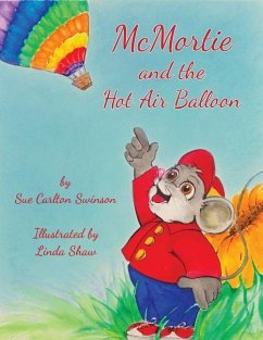 McMortie and the Hot Air Balloon - Swinson, Sue Carlton