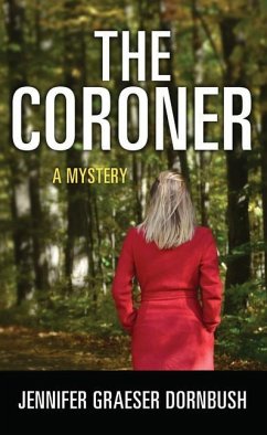 The Coroner - Dornbush, Jennifer Graeser