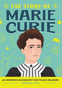 The Story of Marie Curie - Katz, Susan B