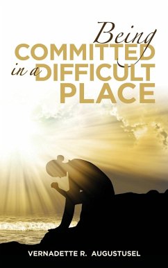 Being Committed in a Difficult Place