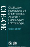 Clasificación Internacional de Enfermedades Aplicada a Odontología Y Estomatología