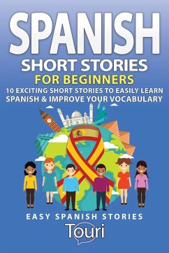 Spanish Short Stories for Beginners - Language Learning, Touri