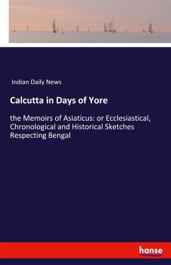 Calcutta in Days of Yore - Indian Daily News