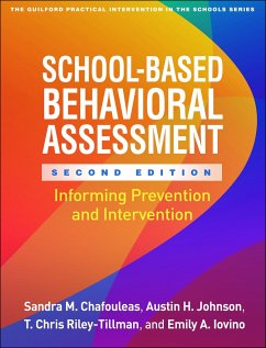 School-Based Behavioral Assessment - Chafouleas, Sandra M; Johnson, Austin H; Riley-Tillman, T Chris; Iovino, Emily A