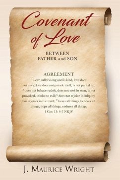 Covenant of Love: Agreement Between Father and Son - Wright, J. Maurice