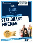 Stationary Fireman (C-760): Passbooks Study Guide Volume 760