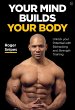 Your Mind Builds Your Body - Bild 1
