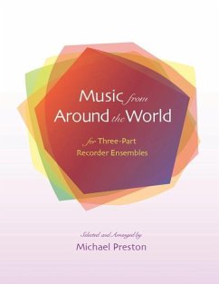 Music from Around the World for Recorders: for Three Part Recorder Ensemble - Preston, Michael