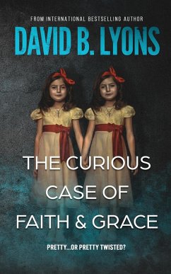 The Curious Case of Faith & Grace - Lyons, David B.