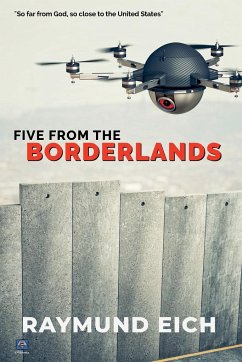 Five From the Borderlands - Eich, Raymund