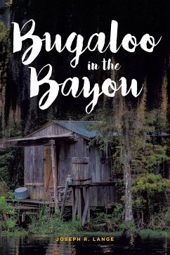 Bugaloo in the Bayou - Lange, Joseph R.