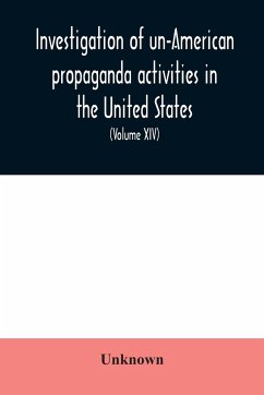 Investigation of un-American propaganda activities in the United States. Hearings before a Special Committee on Un-American Activities, House of Representatives, Seventy-Seventh Congress, first session, on H. Res. 282, to investigate (l) the extent, chara - Unknown