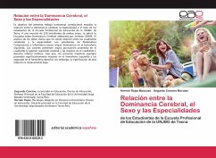 Relación entre la Dominancia Cerebral, el Sexo y las Especialidades - Rojas Moscoso, Hernán;Cancino Morales, Segundo