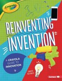 Reinventing Invention
