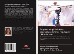 Enzymes amylolytiques : production dans les résidus de bière de malt - Farias de Almeida, Andréa;Lins de Lima, Melina Kehtle;Barbosa de Sousa, Adna Cristina