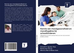 Kennis van mondgezondheid en mondhygiëne bij schoolkinderen - Aguilar Polo, Aniceto E.; Kurup, Ravikumar; Mateo Solis, Máximo Mario