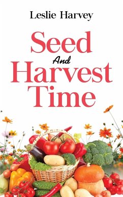 Seed and Harvest Time - Harvey, Leslie