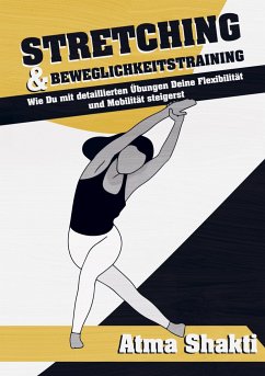 Stretching & Beweglichkeitstraining - Shakti, Atma