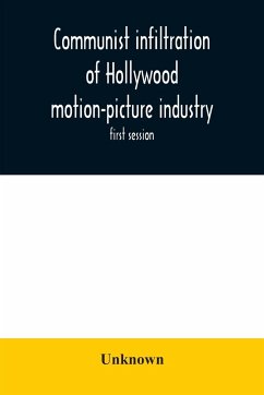 Communist infiltration of Hollywood motion-picture industry - Unknown