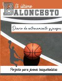 El diario de entrenamiento y juegos de baloncesto