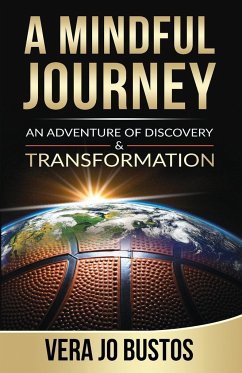 A Mindful Journey - Bustos, Vera Jo