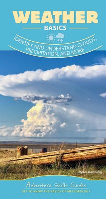 Weather Basics: Identify and Understand Clouds, Precipitation, and More - Henning, Ryan