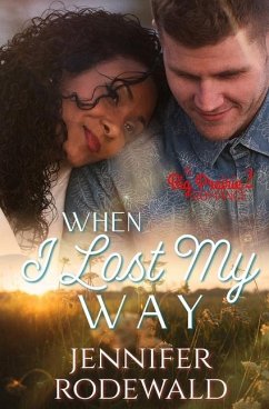 When I Lost My Way - Rodewald, Jennifer