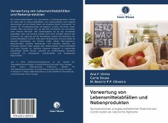 Verwertung von Lebensmittelabfällen und Nebenprodukten - Vinha, Ana F.;Sousa, Carla;P.P. Oliveira, M. Beatriz