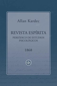 Revista Espírita 1868: Periódico de Estudios Psicológicos - Kardec, Allan