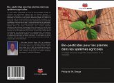 Bio-pesticides pour les plantes dans les systèmes agricoles