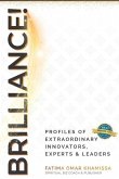 Brilliance: Expert Profiles of Innovators, Influencers and Experts