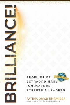 Brilliance: Expert Profiles of Innovators, Influencers and Experts - Khan, Farid; Arabi, Abe; Lemu, Muhammad Nuruddeen