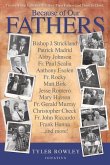 Because of Our Fathers: Twenty-Three Catholics Tell How Their Fathers Led Them to Christ