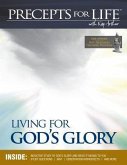 Precepts For Life Study Companion: Living for God's Glory