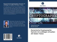 Dynamische Kryptographie-Technik mit zufälligen virtuellen 2D-Daten-Token - Banerjee, Pallab;Kumar, Biresh