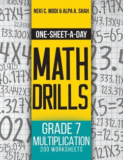One-Sheet-A-Day Math Drills: Grade 7 Multiplication - 200 Worksheets (Book 23 of 24) - Modi, Neki C.; Shah, Alpa A.