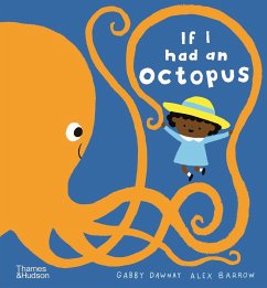 If I had an octopus - Dawnay, Gabby; Barrow, Alex