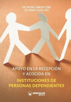 Apoyo en la recepción y acogida en instituciones de personas dependientes - Galán López, José Manuel; Camacho Conde, José Antonio