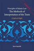 Principles of Islamic Law-The Methods of Interpretation of the Texts: Usul al-Fiqh