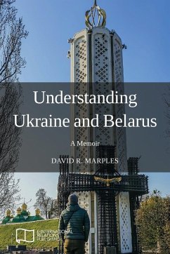 Understanding Ukraine and Belarus - Marples, David R.