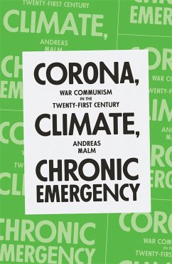 Corona, Climate, Chronic Emergency - Malm, Andreas