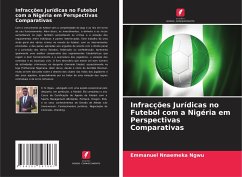 Infracções Jurídicas no Futebol com a Nigéria em Perspectivas Comparativas - Ngwu, Emmanuel Nnaemeka