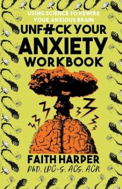 Unfuck Your Anxiety Workbook - Harper, Faith G.