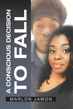 A Conscious Decision to Fall - Jawon, Marlon