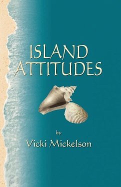Island Attitudes - Mickelson, Vicki