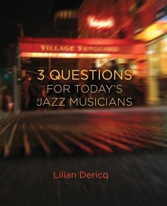 3 Questions for Today's Jazz Musicians - Dericq, Lilian