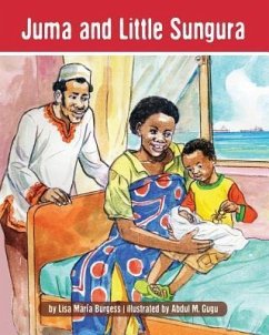 Juma and Little Sungura: The Tanzania Juma Stories - Burgess, Lisa Maria