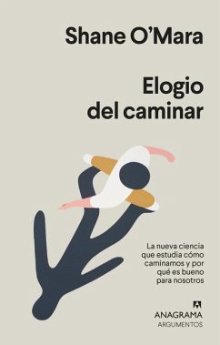 Elogio del Caminar - O'Mara, Shane